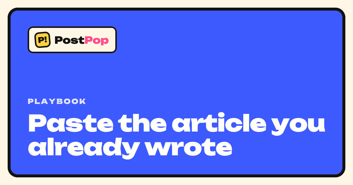 Paste the article you already wrote