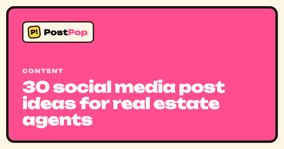 30 social media post ideas for real estate agents