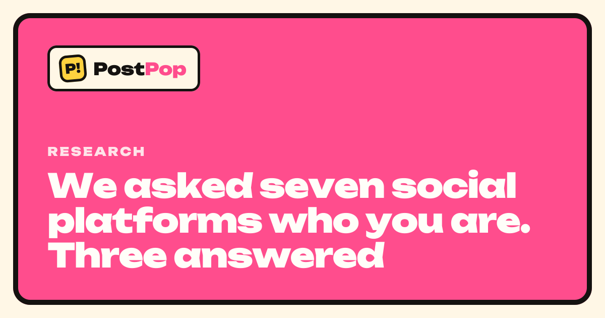 We asked seven social platforms who you are. Three answered